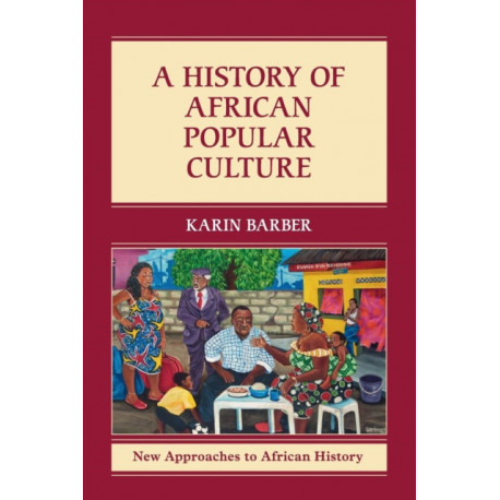 A History of African Popular Culture