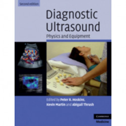 Diagnostic Ultrasound: Physics and Equipment