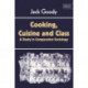 Cooking, Cuisine and Class: A Study in Comparative Sociology