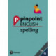 Pinpoint English Spelling Years 5 and 6: Photocopiable Targeted SATs Practice (age 9-11)