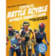 Fortnite Battle Royale Ultimate Winner's Guide (Independent & Unofficial)