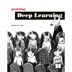 Grokking Deep Learning