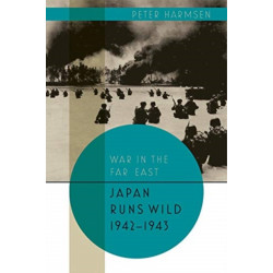 Japan Runs Wild, 1942-1943