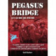 Pegasus Bridge:: Un guide de poche