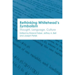 Rethinking Whitehead’s Symbolism: Thought, Language, Culture