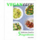 Veganeasy!: Delicious Food in 5 Ingredients