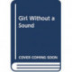 Girl Without a Sound