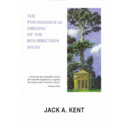 The Psychological Origins of the Resurrection Myth