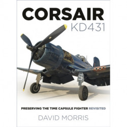 Corsair KD431: Preserving The Time Capsule Fighter Revisited