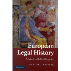 European Legal History: A Cultural and Political Perspective