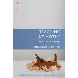 Teaching 2 Timothy: From Text to Message