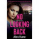 No Looking Back: An absolutely gripping thriller