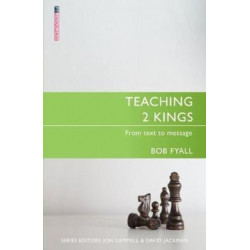 Teaching 2 Kings: From Text to Message