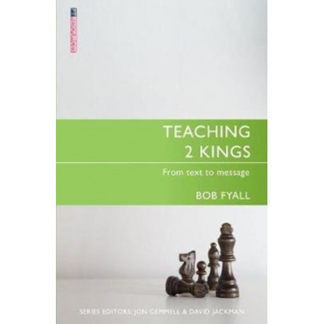 Teaching 2 Kings: From Text to Message