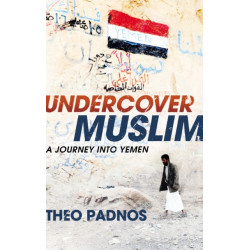 Undercover Muslim: A Journey into Yemen
