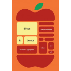 Slices and Lumps: Division and Aggregation in Law and Life