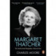 Margaret Thatcher: The Authorized Biography, Volume One: Not For Turning