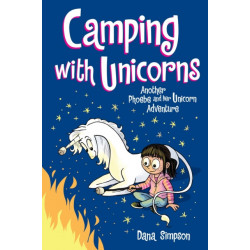 Camping with Unicorns: Another Phoebe and Her Unicorn Adventure