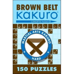 Brown Belt Kakuro: 150 Puzzles