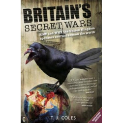 Britain's Secret Wars: How and why the United Kingdom sponsors conflict around the world