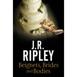 Beignets, Brides and Bodies: A Cozy Mystery Set in Smalltown Arizona