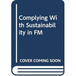 COMPLYING WITH SUSTAINABILITY IN FM
