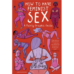 How to Have Feminist Sex: A Fairly Graphic Guide