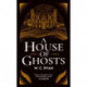 A House of Ghosts