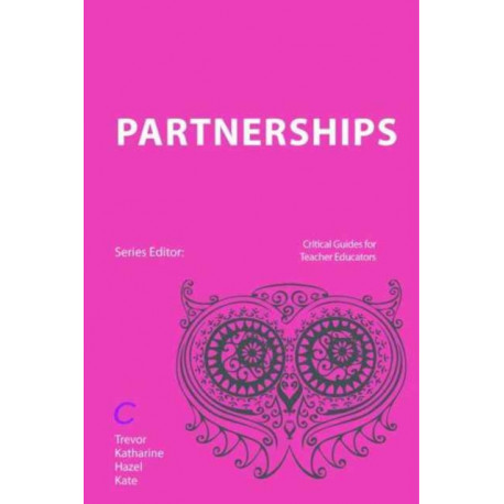 Teacher Education Partnerships: Policy and Practice