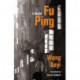 Fu Ping: A Novel