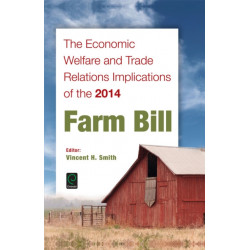 The Economic Welfare and Trade Relations Implications of the 2014 Farm Bill