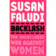 Backlash: The Undeclared War Against Women
