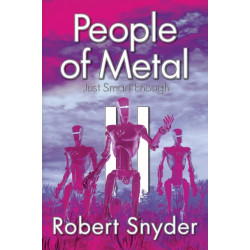 People of Metal-II: Just Smart Enough