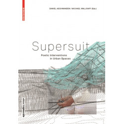 SUPERSUIT: Poetic Interventions in Urban Spaces