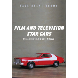 Film and Television Star Cars: Collecting the Die-cast Models