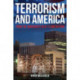 Terrorism and America: From the Anarchists to 9/11 and Beyond