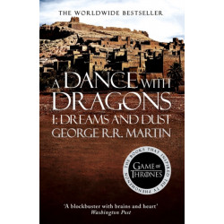 A Dance With Dragons: Part 1 Dreams and Dust