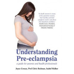 Understanding Pre-Eclampsia: A Guide for Parents and Health Professionals
