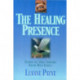 The Healing Presence – Curing the Soul through Union with Christ: Curing the Soul through Union with Christ