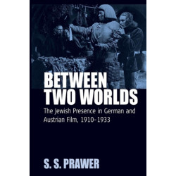Between Two Worlds: The Jewish Presence in German and Austrian Film, 1910-1933