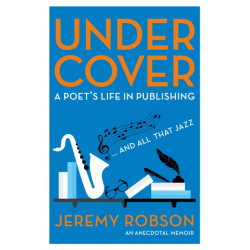 Under Cover: A Poet's Life in Publishing