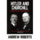 Hitler and Churchill: Secrets of Leadership