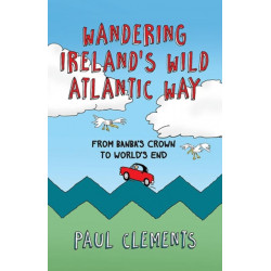 Wandering Ireland's Wild Atlantic Way