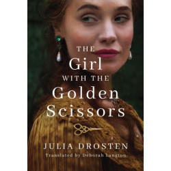 The Girl with the Golden Scissors: A Novel