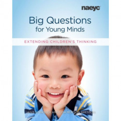 Big Questions for Young Minds: Extending Children's Thinking