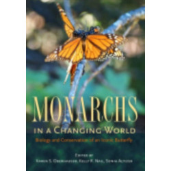 Monarchs in a Changing World: Biology and Conservation of an Iconic Butterfly