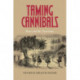 Taming Cannibals: Race and the Victorians