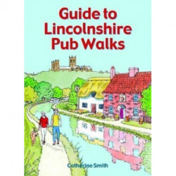 Guide to Lincolnshire Pub Walks