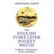 The English Fusee Lever Pocket Watch: Its History, Development, Service and Repair