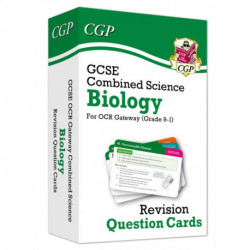 GCSE Combined Science: Biology OCR Gateway Revision Question Cards